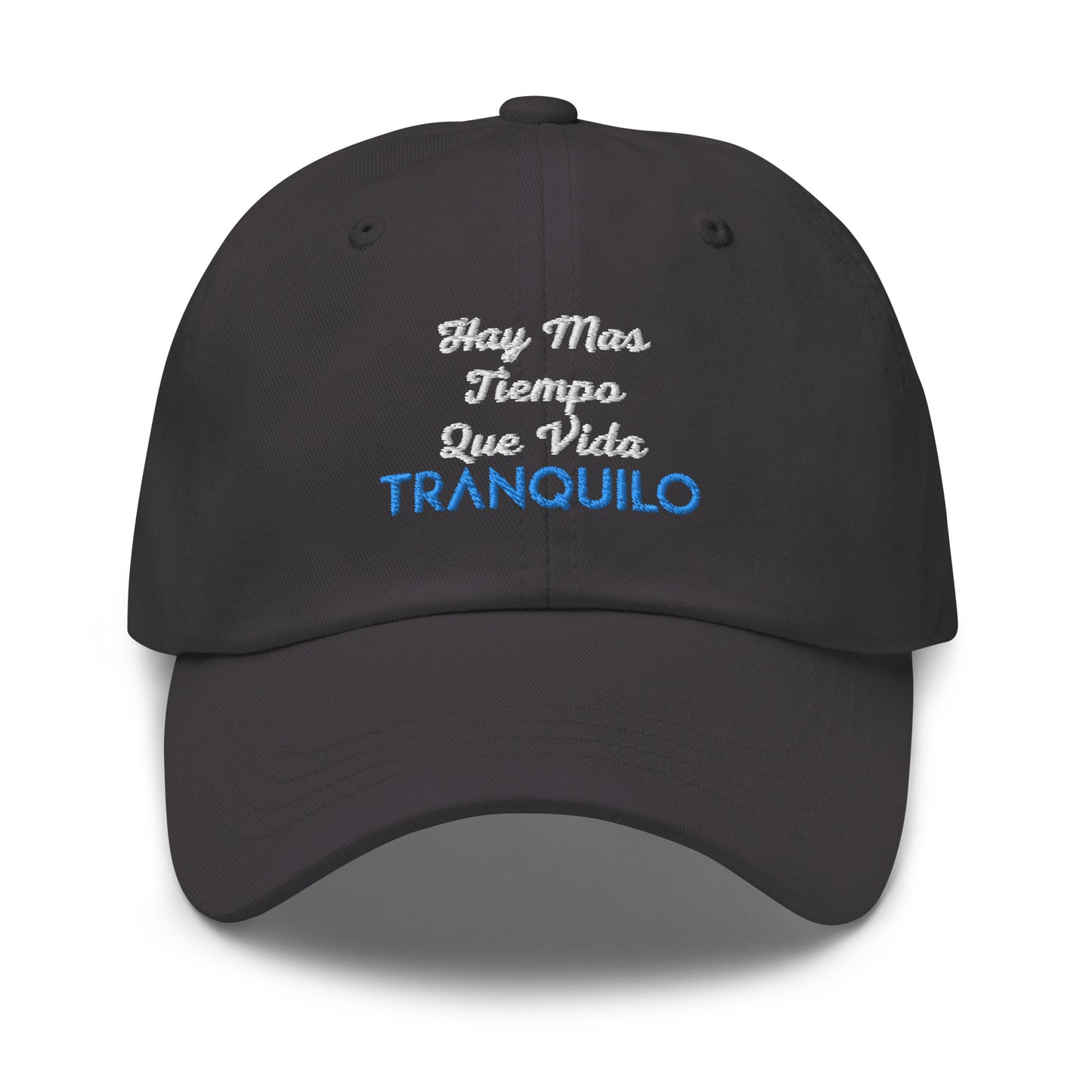 TRANQUILO Hay Mas... Dad hat