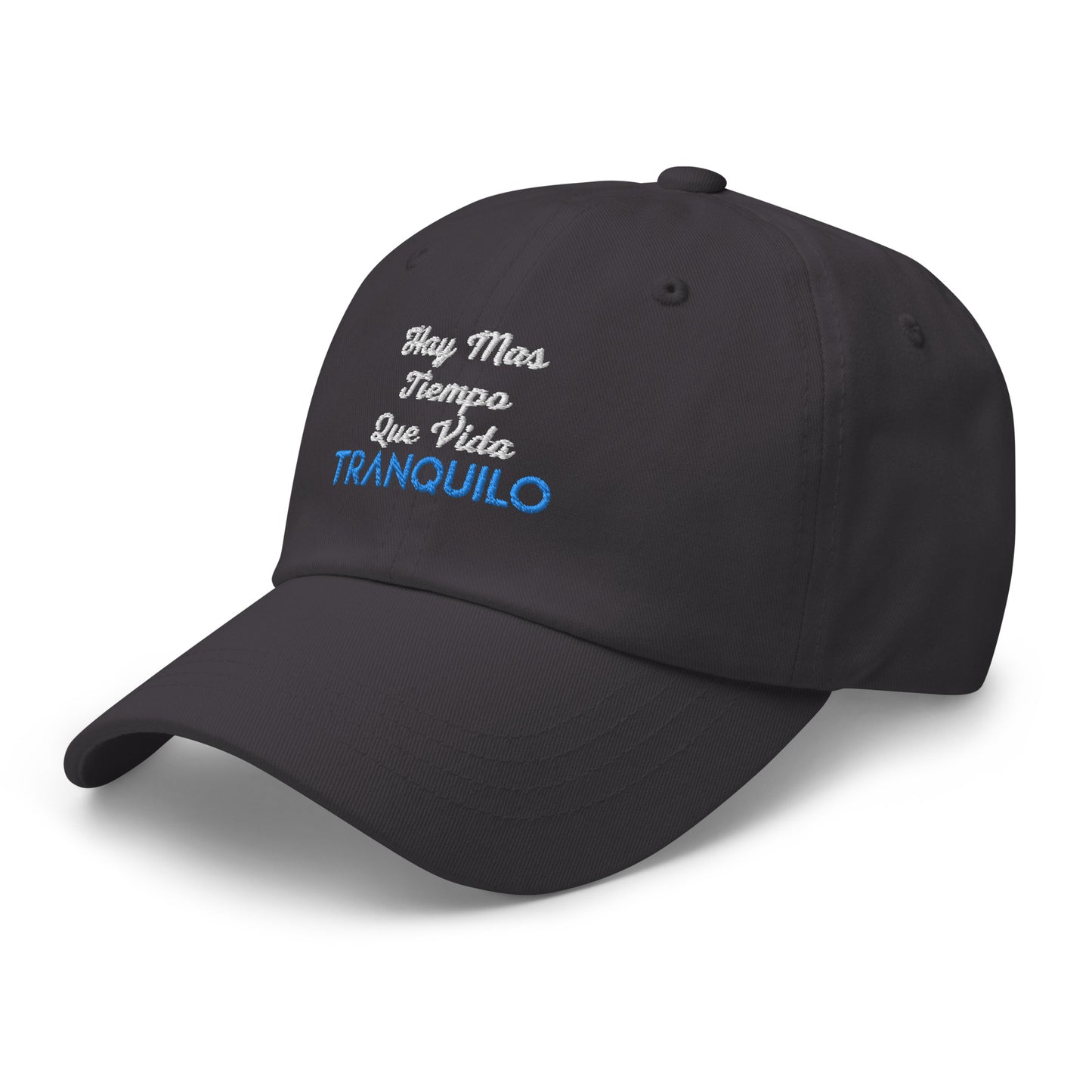 TRANQUILO Hay Mas... Dad hat