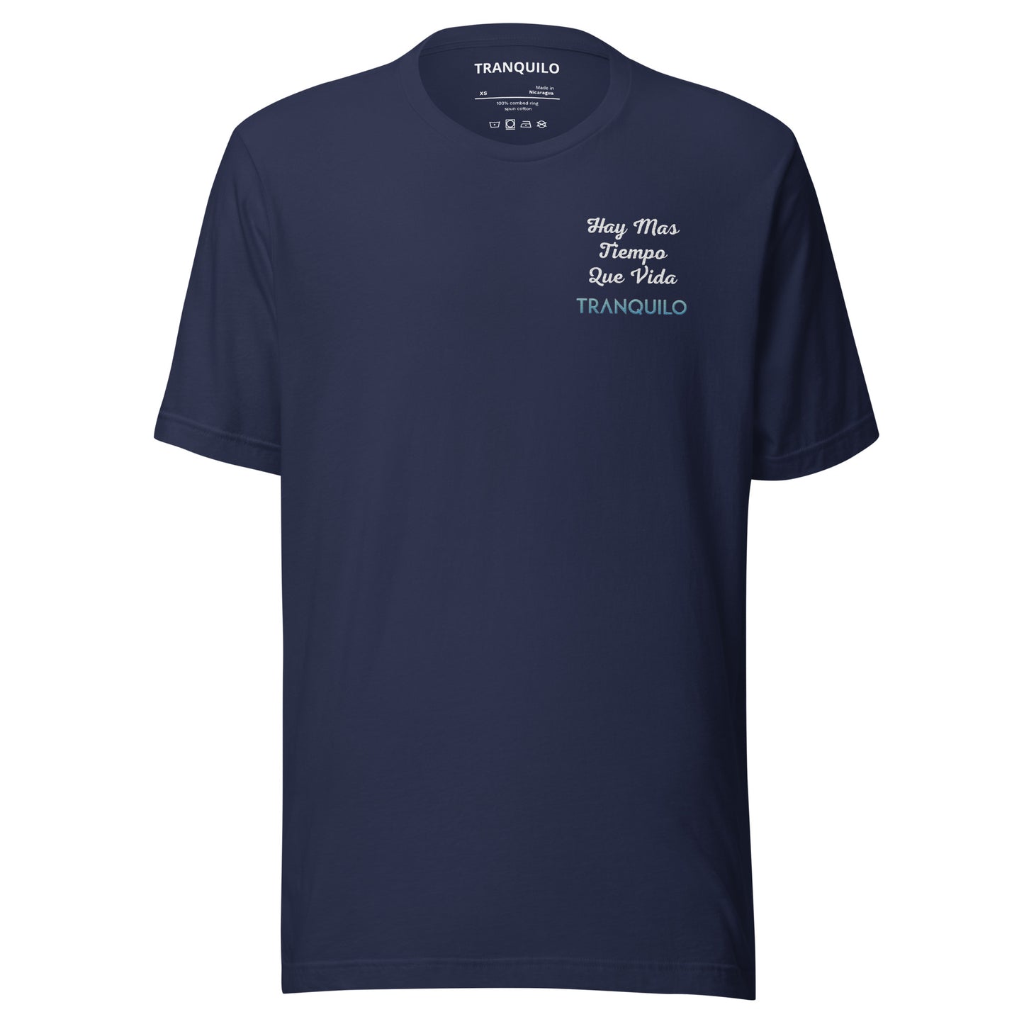 TRANQUILO Hay Mas... T-shirt